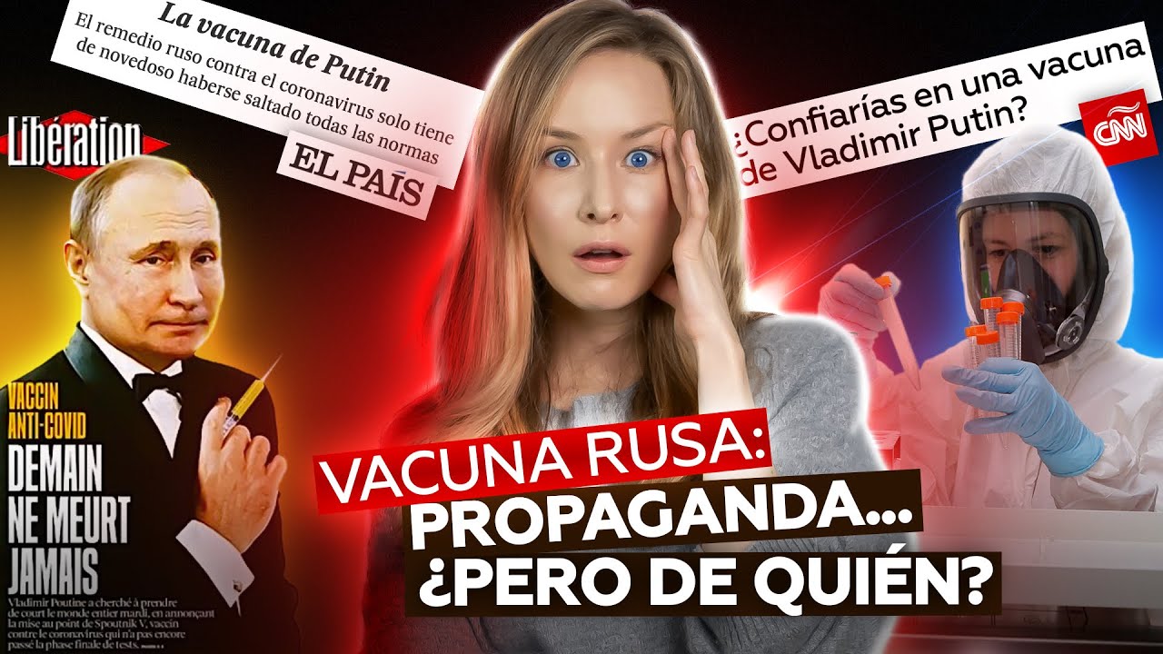 Todo sobre la vacuna rusa (incluido lo que otros no te cuentan)