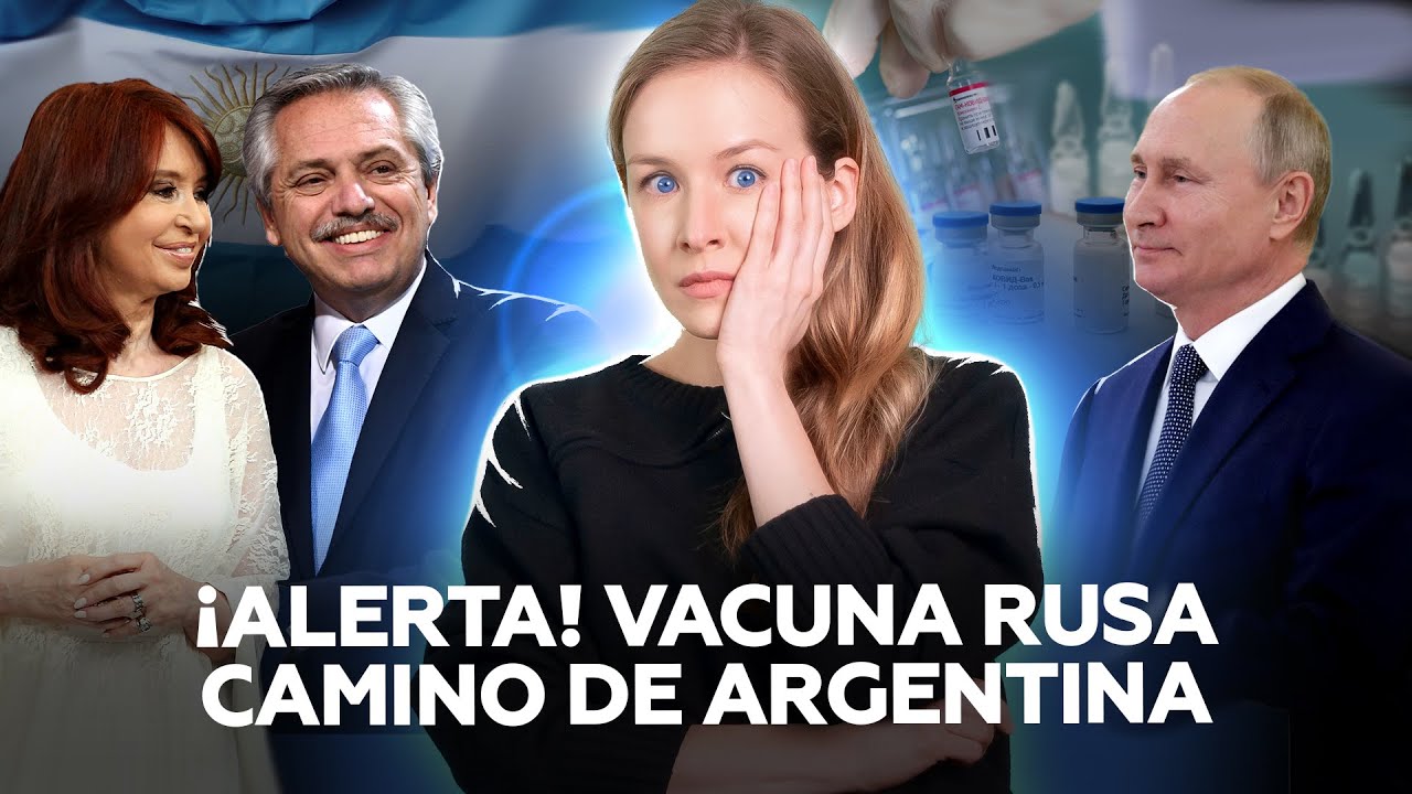 Sputnik V ‘invade’ la Argentina (y se desata la locura en los grandes medios)