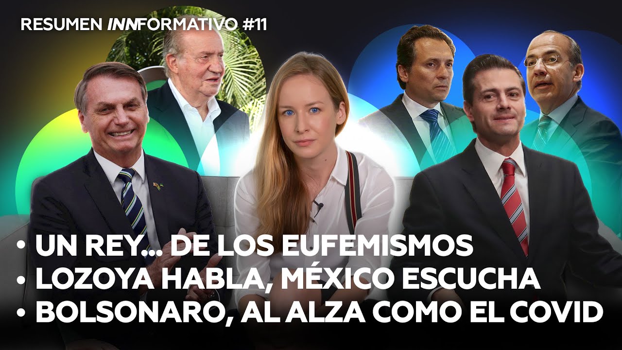 México: Lozoya habla, EPN tiembla. España: Juan Carlos I ‘el reaparecido’ | Resumen Innformativo 11