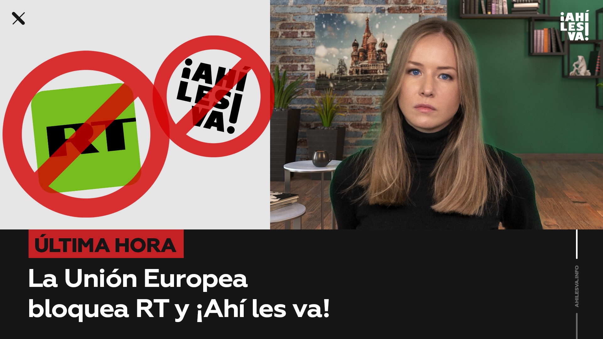 RT y ¡Ahí les va!, fuera del aire (y las redes) en territorio europeo, por orden de la UE