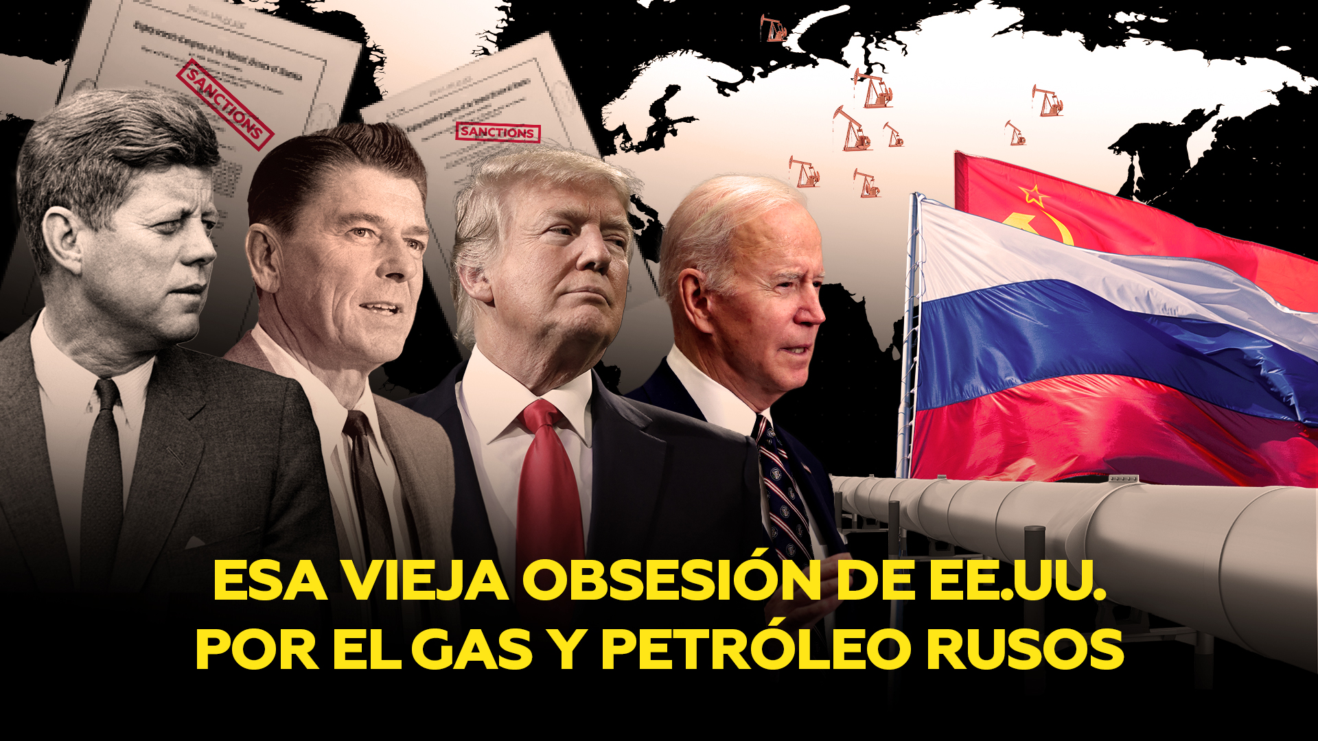 Gas y petróleo rusos: en la mira de EE.UU. desde (mucho) antes de la guerra en Ucrania