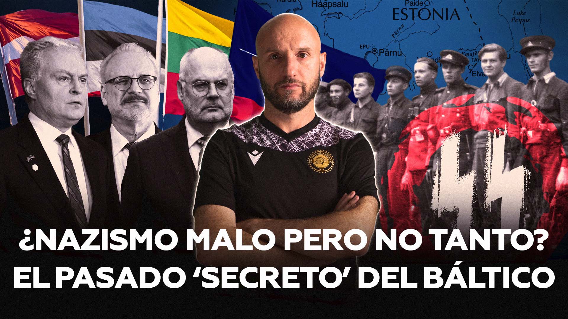 ¿POR QUÉ EL CONFESO NAZISMO DE LAS NACIONES BÁLTICAS ES TOLERADO POR EL MUNDO 'CIVILIZADO'?