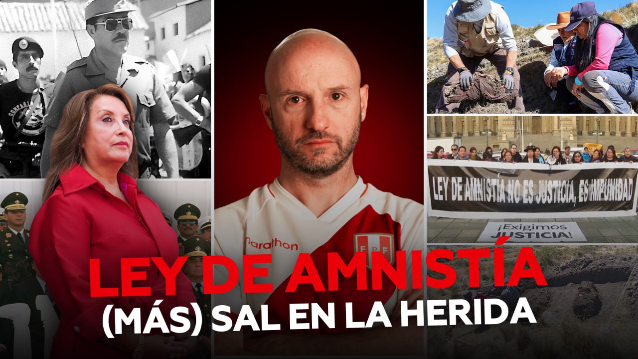 Ley de Amnistía en el Perú promulgada por Dina Boluarte reabre heridas de crímenes de Estado