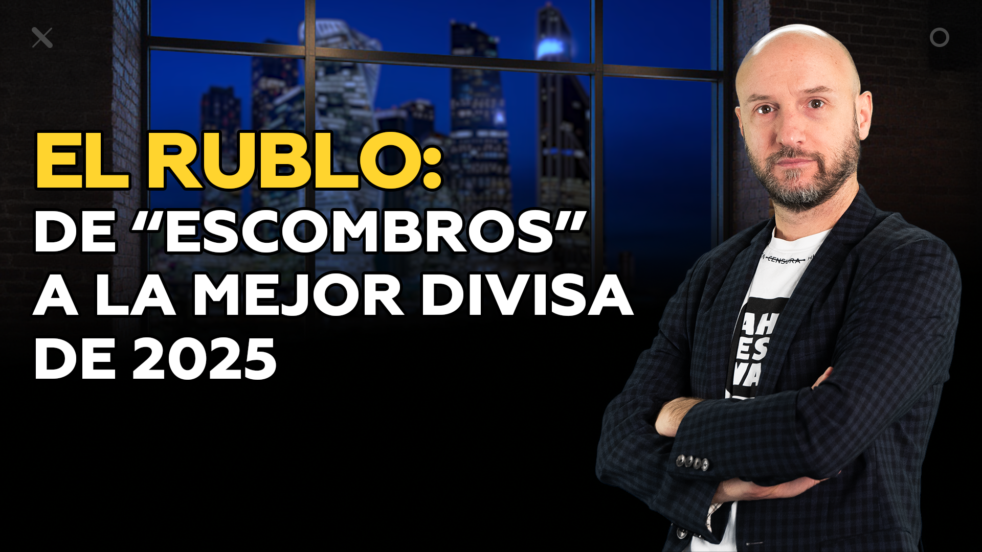 El rublo: la divisa de mejor desempeño en 2025 (a pesar del empeño de algunos)