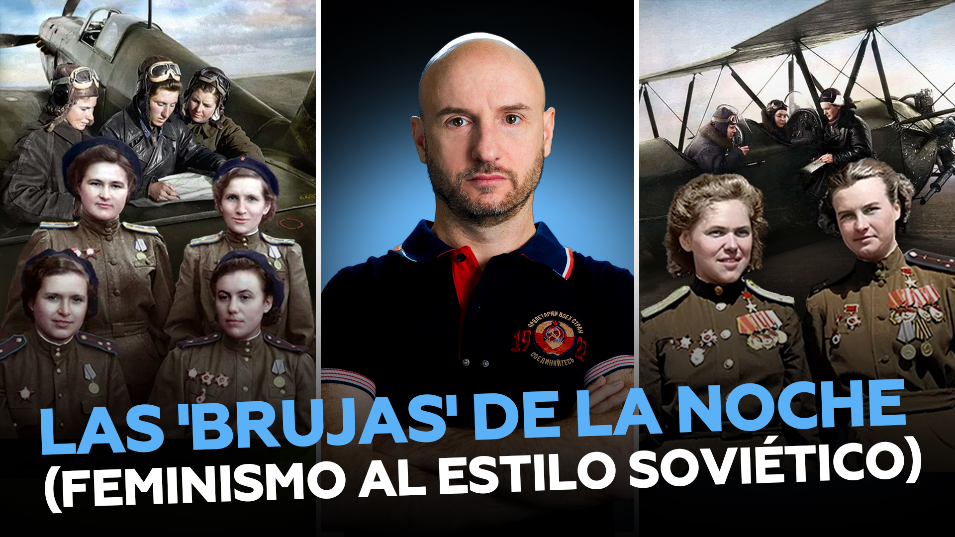 Brujas de la noche: heroínas soviéticas de la aviación en la Segunda Guerra Mundial
