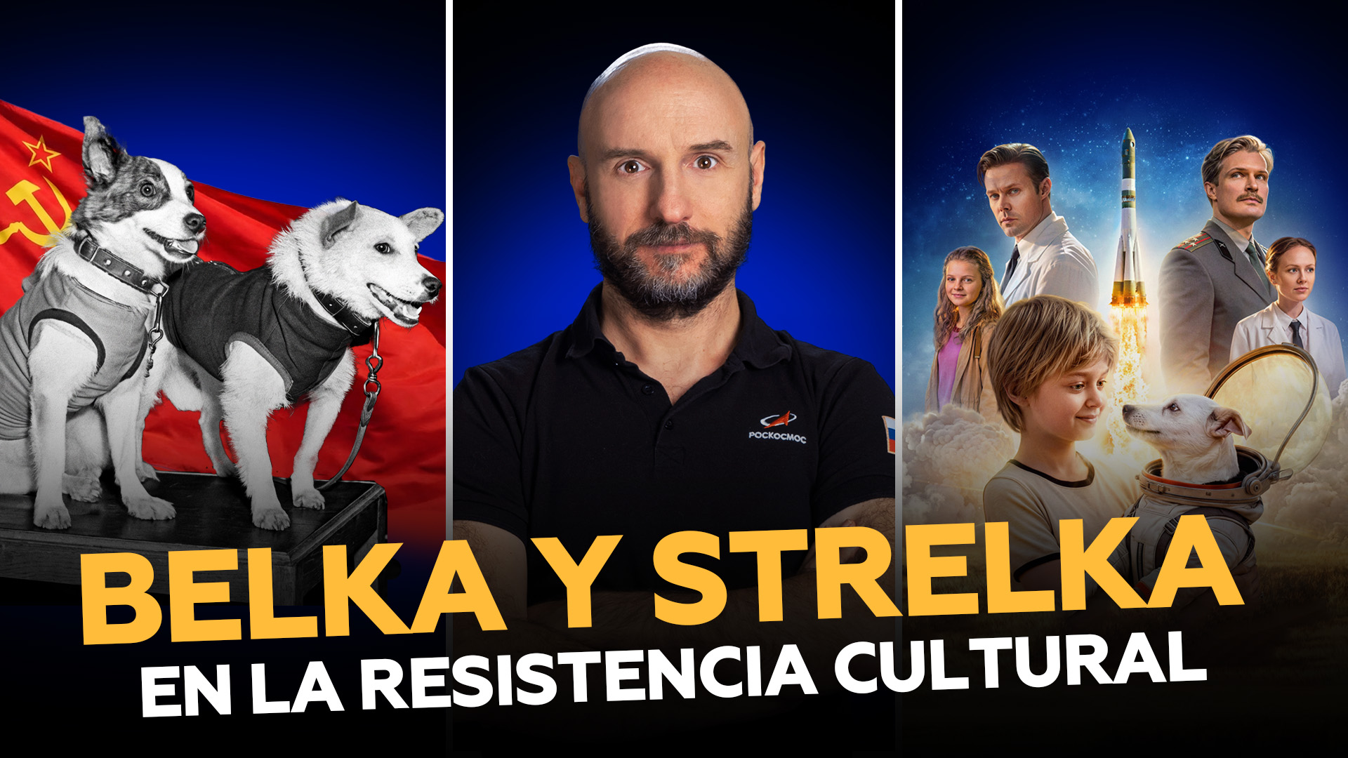 Belka, Strelka y el renacer cinematográfico de Rusia: un acto de resistencia cultural