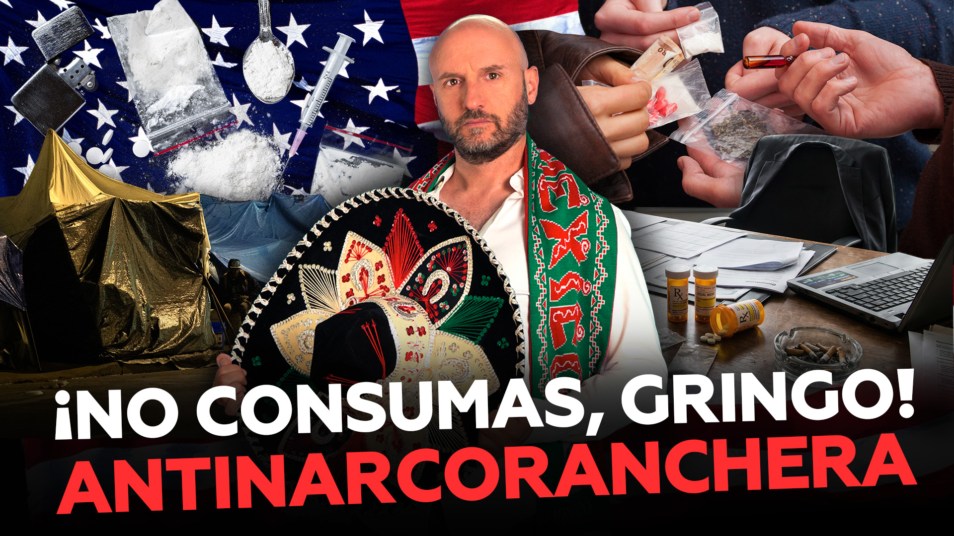 Ranchera anti narco: “¡No consumas, gringo!” – EE.UU. como imán del narcotráfico