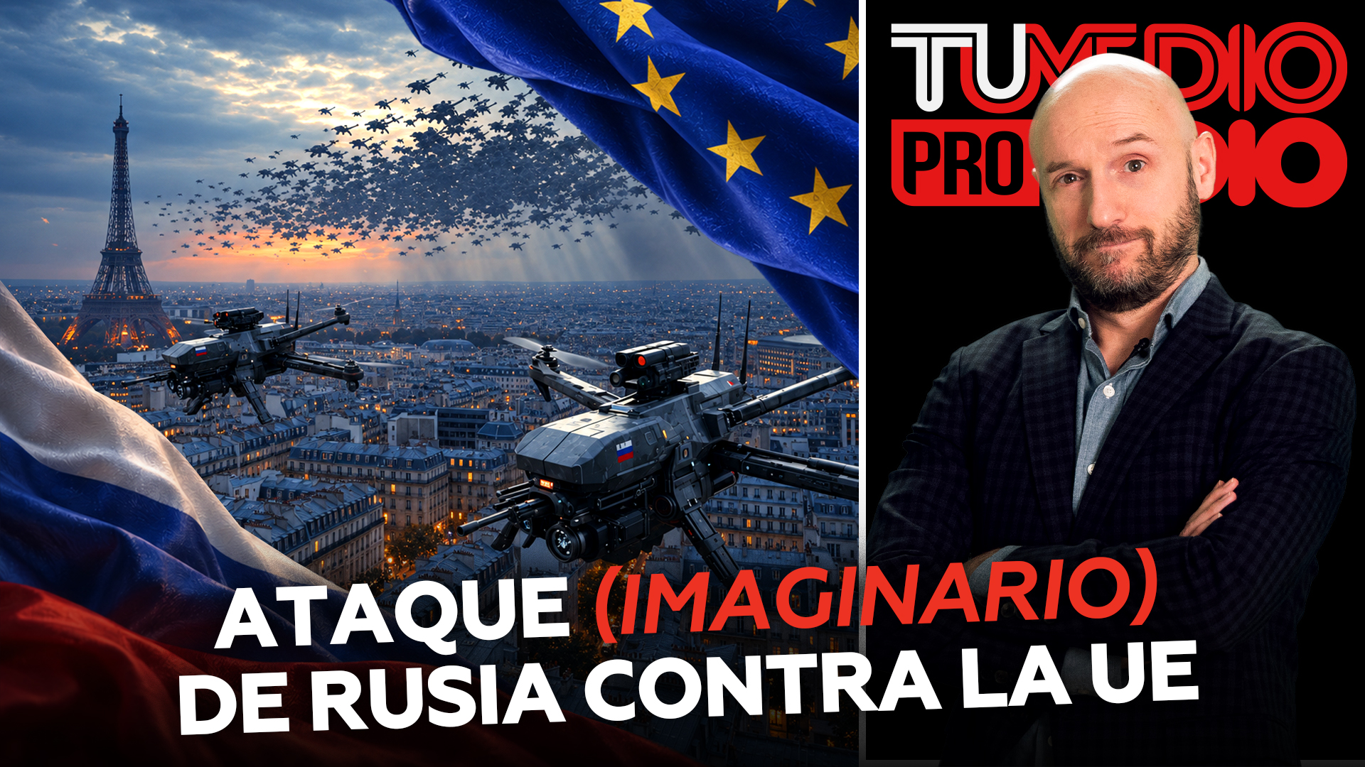 Inminente ataque (imaginario) de drones rusos contra la Unión Europea
